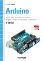 Arduino ; Maîtrisez Sa Programmation Et Ses Cartes D'Interface (Shields) (2e Édition) - Preview