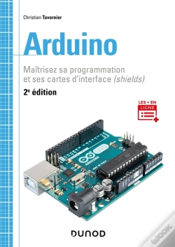 Capa do artigo Arduino ; Maîtrisez Sa Programmation Et Ses Cartes D'Interface (Shields) (2e Édition)