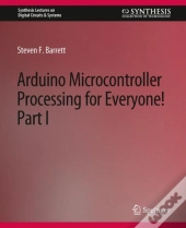 Arduino Microcontroller Processing For Everyone! Part I