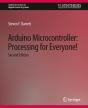 Arduino Microcontroller Processing For Everyone! - Preview