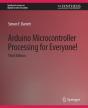 Arduino Microcontroller Processing For Everyone! Third Edition - Preview