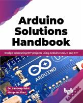 Arduino Solutions Handbook