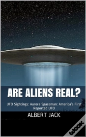 Capa do artigo Are Aliens Real? Ufo Sightings: Aurora Spaceman: America