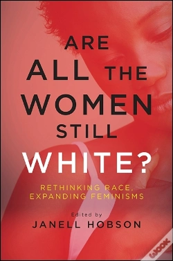 Capa do artigo Are All The Women Still White?