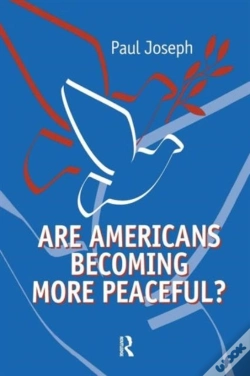 Capa do artigo Are Americans Becoming More Peaceful?