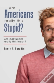 Capa do artigo Are Americans Really This Stupid : Are P