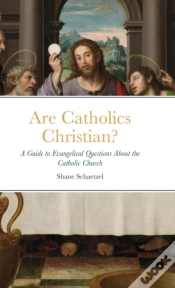 Capa do artigo Are Catholics Christian?