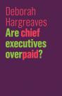 Are Chief Executives Overpaid? - Preview