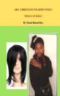 Are Christians Wearing Wigs? Wigs Can Kill! - Preview