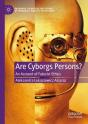 Are Cyborgs Persons? - Preview