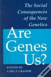 Are Genes Us?