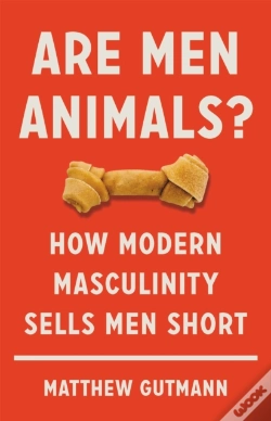 Capa do artigo Are Men Animals?