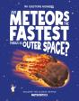 Are Meteors The Fastest Thing In Outer Space? - Preview