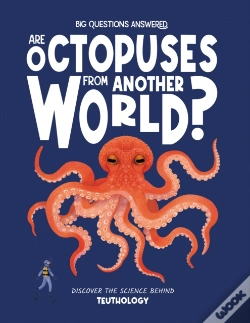 Capa do artigo Are Octopuses From Another World?