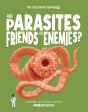 Are Parasites Friends Or Enemies? - Preview