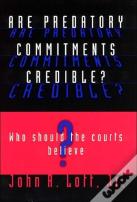 Are Predatory Commitments Credible?