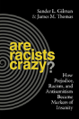 Are Racists Crazy? - Preview