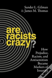 Are Racists Crazy?