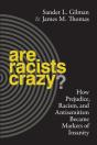 Are Racists Crazy? - Preview
