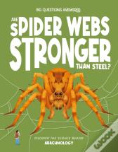 Are Spider Webs Stronger Than Steel?