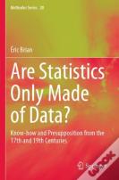 Are Statistics Only Made Of Data?