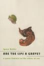 Are The Lips A Grave? - Preview