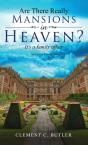 Are There Really Mansions In Heaven?, Second Edition - Preview