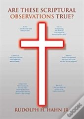 Are These Scriptural Observations True?