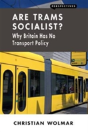 Are Trams Socialist? - Preview