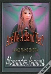 Capa do artigo Are We A Band Yet?