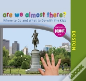 Are We Almost There? Boston