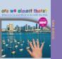 Are We Almost There? San Diego - Preview