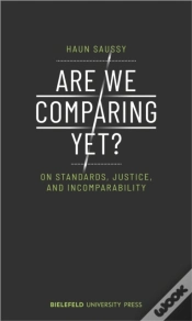 Capa do artigo Are We Comparing Yet? Â€“ On Standards, Justice, And Incomparability