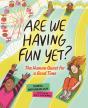 Are We Having Fun Yet? - Preview