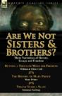 Are We Not Sisters & Brothers?: Three Na - Preview