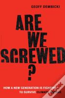 Are We Screwed?
