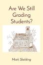 Are We Still Grading Students? - Preview