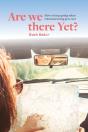 Are We There Yet : How To Keep Going Whe - Preview