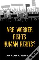 Are Worker Rights Human Rights?
