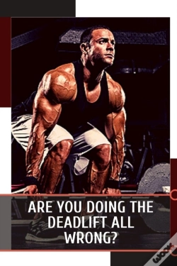 Capa do artigo Are YãÂ¾U Doing ThãÂµ Deadlift All Wrong?