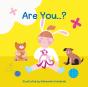 Are You : A Book For 0-3 - Preview