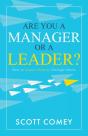 Are You A Manager Or A Leader? - Preview