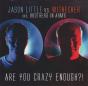 Are You Crazy Enough?! - CD - Preview