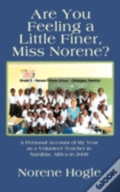 Are You Feeling A Little Finer, Miss Norene?