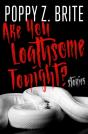 Are You Loathsome Tonight? - Preview