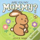 Are You My Mommy?