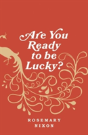 Are You Ready To Be Lucky? - Preview