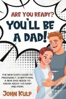 Are You Ready? You'Ll Be A Dad!