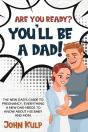 Are You Ready? You'Ll Be A Dad! - Preview