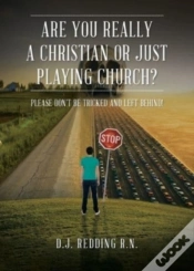 Capa do artigo Are You Really A Christian Or Just Playing Church?